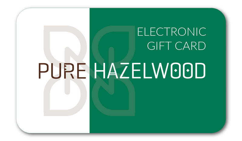 Pure Hazelwood Electronic Gift Card